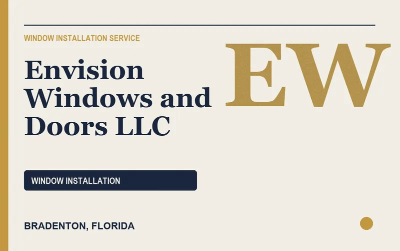 Envision Windows and Doors llc in Bradenton, Florida