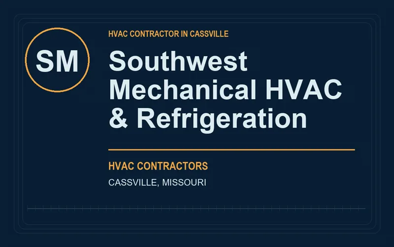 Southwest Mechanical HVAC & Refrigeration in Cassville, Missouri