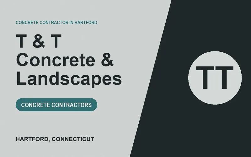 T & T Concrete & Landscapes in Hartford, Connecticut