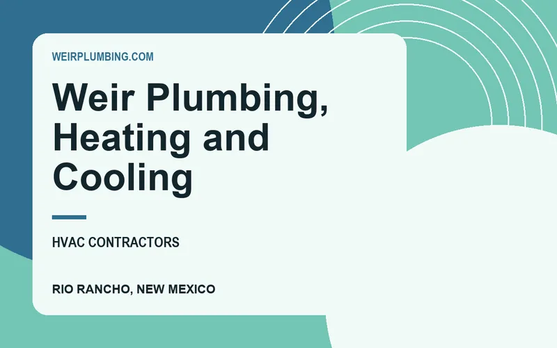 Weir Plumbing, Heating and Cooling in Rio Rancho, New Mexico