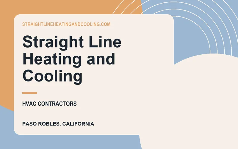 Straight Line Heating and Cooling in Paso Robles, California