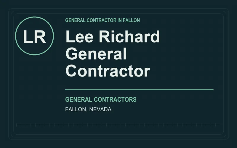 Lee Richard General Contractor in Fallon, Nevada
