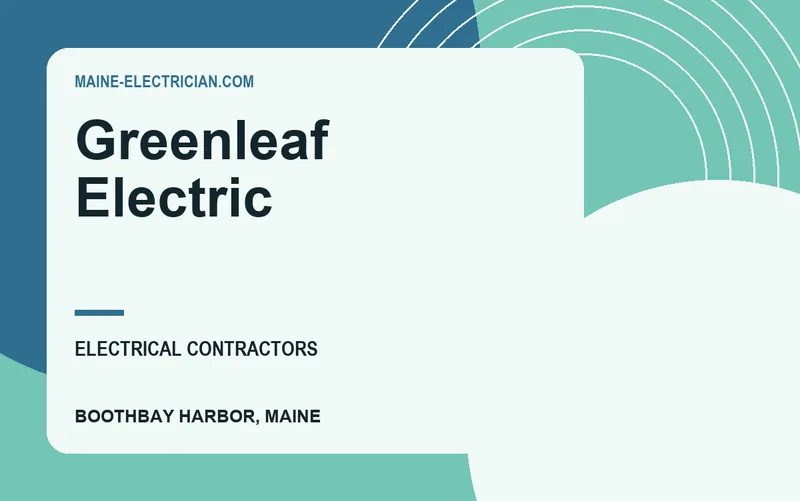 Greenleaf Electric in Boothbay Harbor, Maine