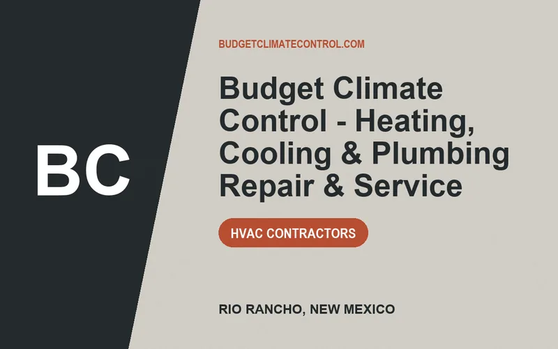 Budget Climate Control - Heating, Cooling & Plumbing Repair & Service in Rio Rancho, New Mexico