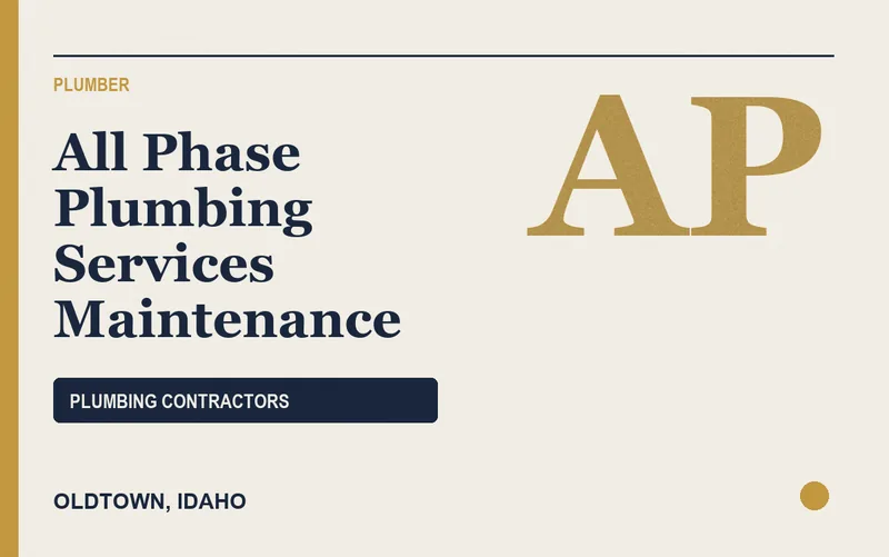 All Phase Plumbing Services Maintenance in Oldtown, Idaho