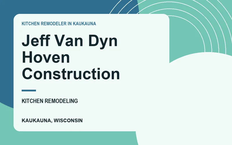 Jeff Van Dyn Hoven Construction in Kaukauna, Wisconsin