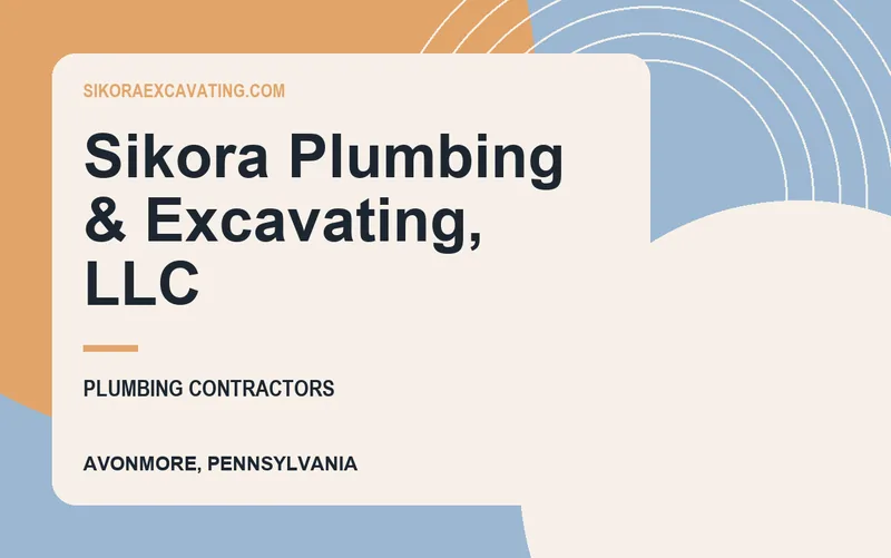 Sikora Plumbing & Excavating, LLC in Avonmore, Pennsylvania
