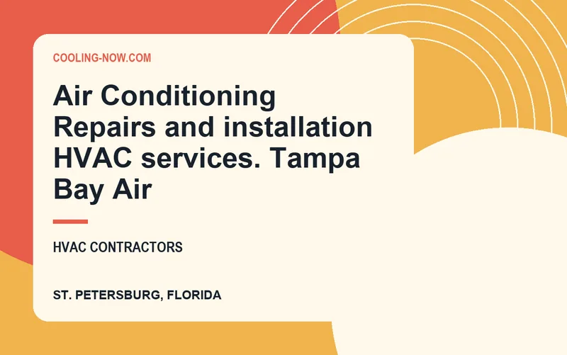 Air Conditioning Repairs and installation HVAC services. Tampa Bay Air in St. Petersburg, Florida
