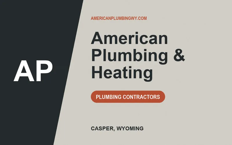 American Plumbing & Heating in Casper, Wyoming