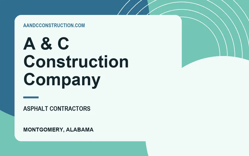 A & C Construction Company in Montgomery, Alabama