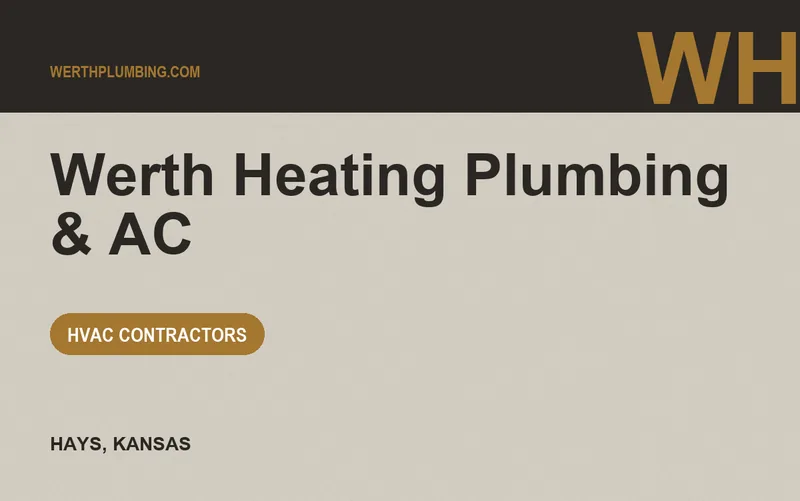 Werth Heating Plumbing & AC in Hays, Kansas
