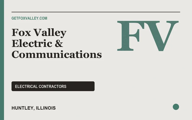 Fox Valley Electric & Communications in Huntley, Illinois