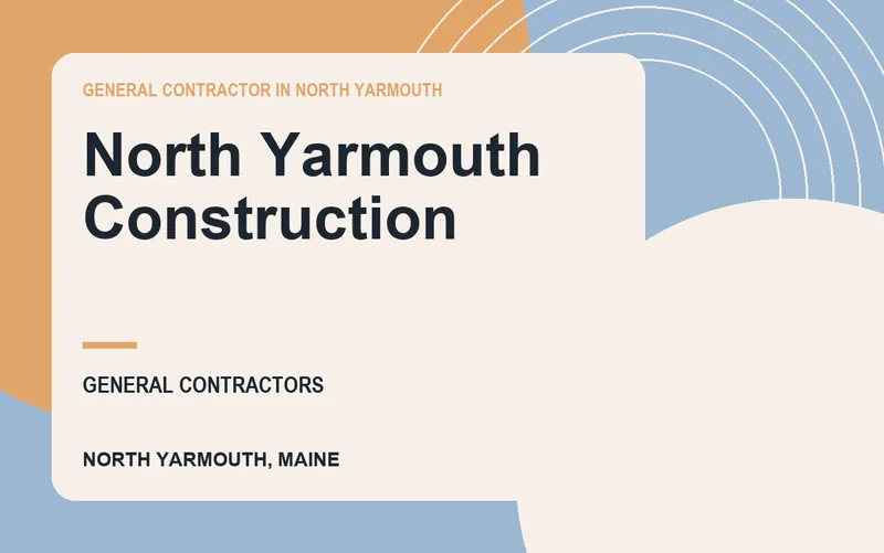 North Yarmouth Construction in North Yarmouth, Maine