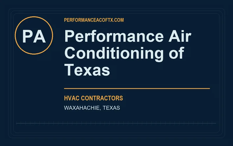 Performance Air Conditioning of Texas in Waxahachie, Texas