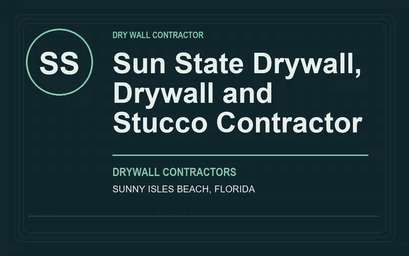 Sun State Drywall, Drywall and Stucco Contractor in Sunny Isles Beach, Florida