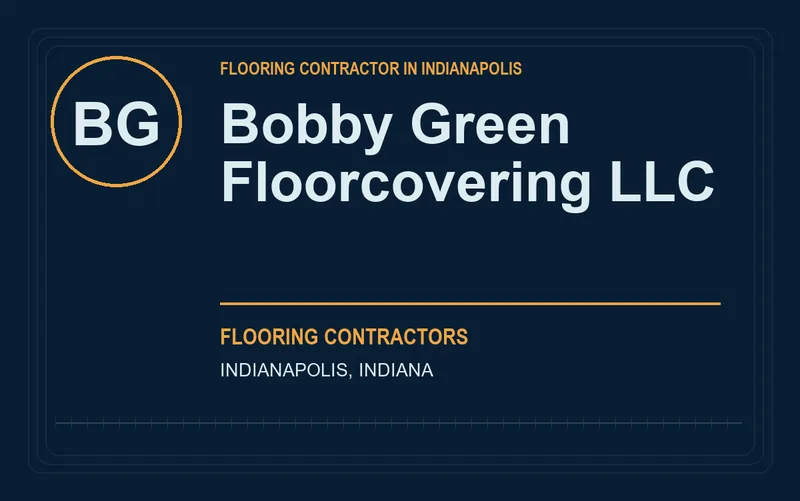BOBBY GREEN FLOORCOVERING LLC in Indianapolis, Indiana
