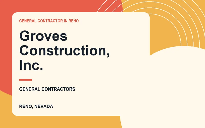 Groves Construction, Inc. in Reno, Nevada