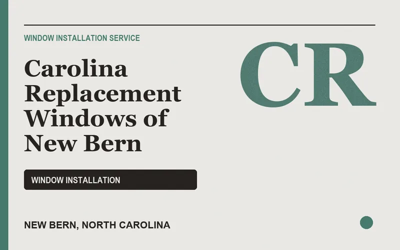 Carolina Replacement Windows of New Bern in New Bern, North Carolina