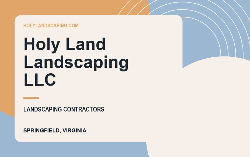 Holy Land Landscaping LLC in Springfield, Virginia