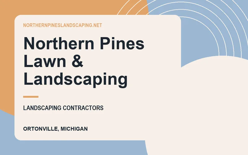 Northern Pines Lawn & Landscaping in Ortonville, Michigan