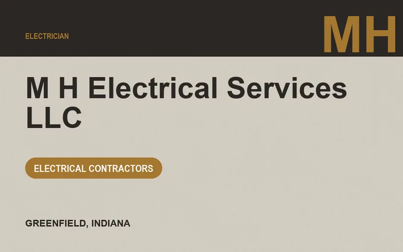 M H Electrical Services LLC in Greenfield, Indiana