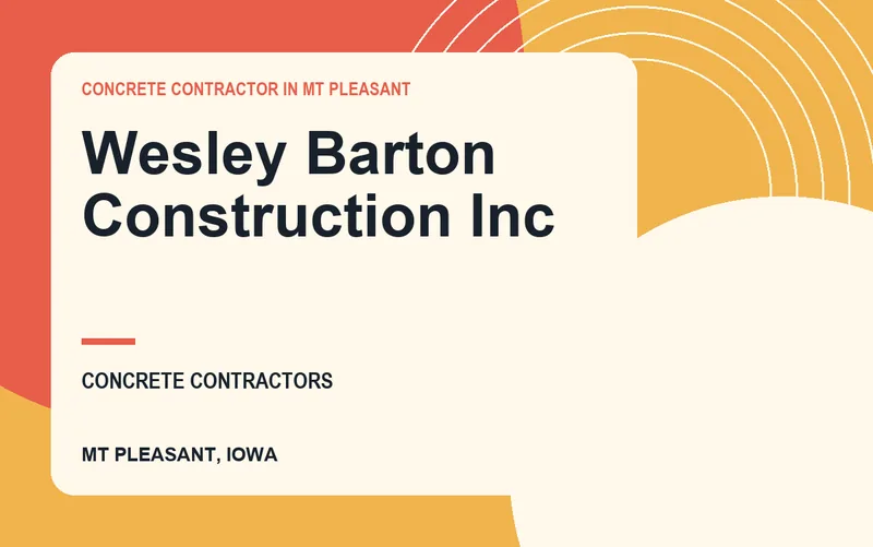 Wesley Barton Construction Inc in Mt Pleasant, Iowa