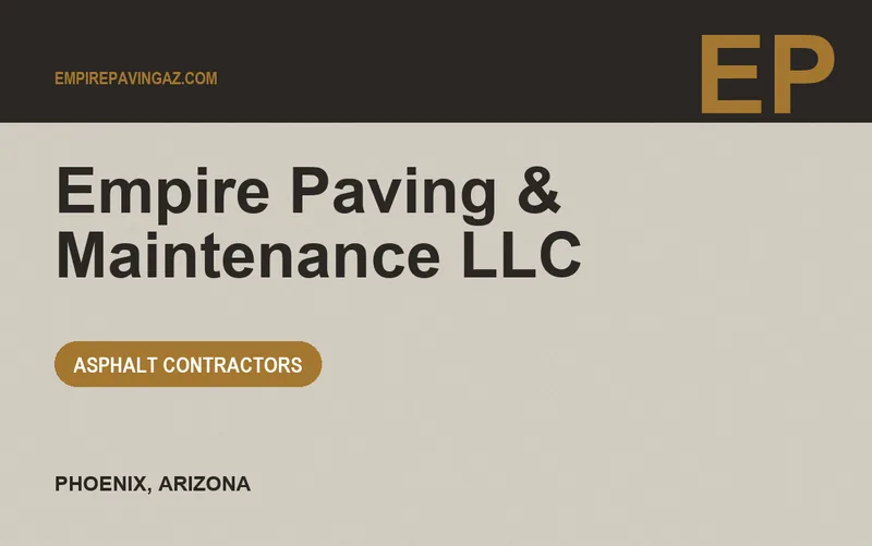 Empire Paving & Maintenance LLC in Phoenix, Arizona