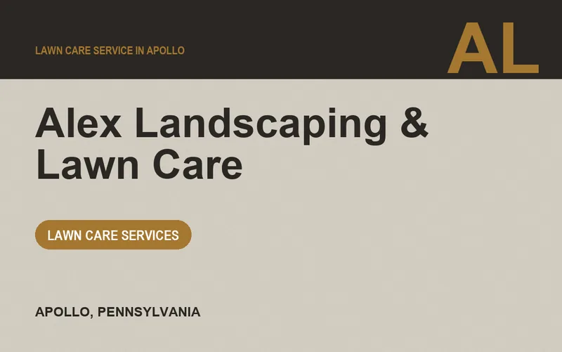 Alex Landscaping & Lawn Care in Apollo, Pennsylvania
