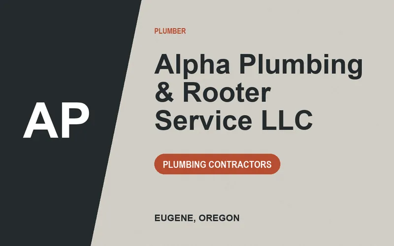 Alpha Plumbing & Rooter Service LLC in Eugene, Oregon