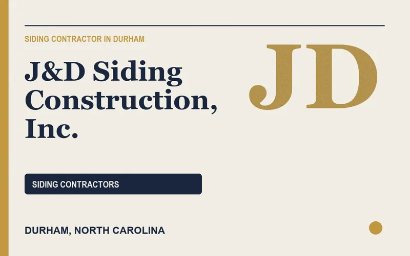 J&D Siding Construction, Inc. in Durham, North Carolina