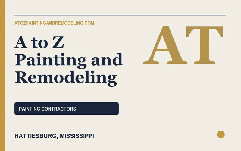 A to Z Painting and Remodeling in Hattiesburg, Mississippi