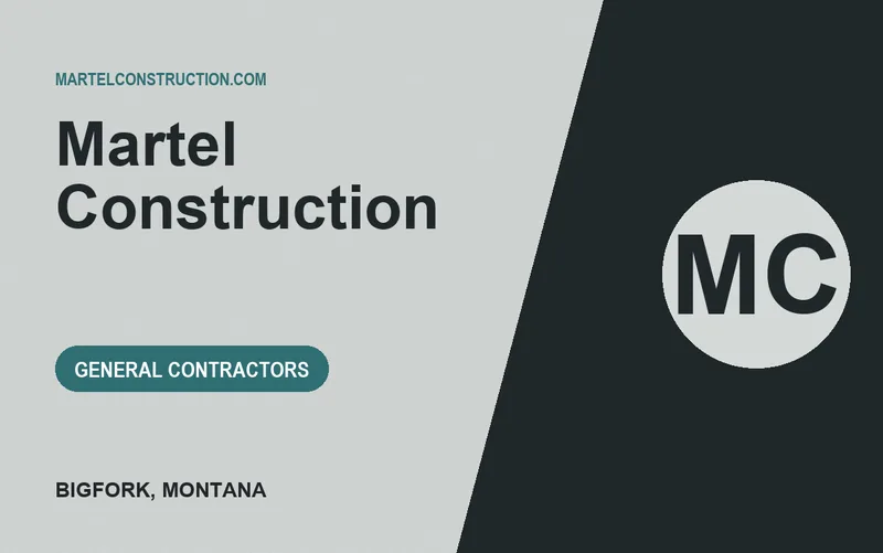 Martel Construction in Bigfork, Montana