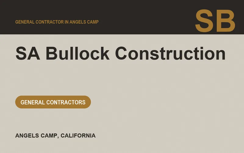 SA Bullock Construction in Angels Camp, California