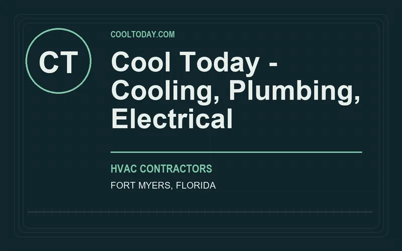 Cool Today - Cooling, Plumbing, Electrical in Fort Myers, Florida