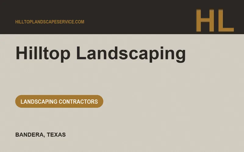 Hilltop Landscaping in Bandera, Texas