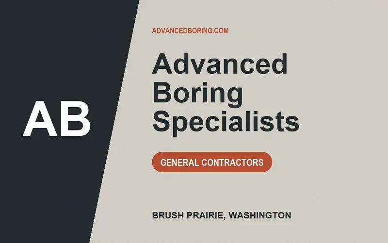 Advanced Boring Specialists in Brush Prairie, Washington