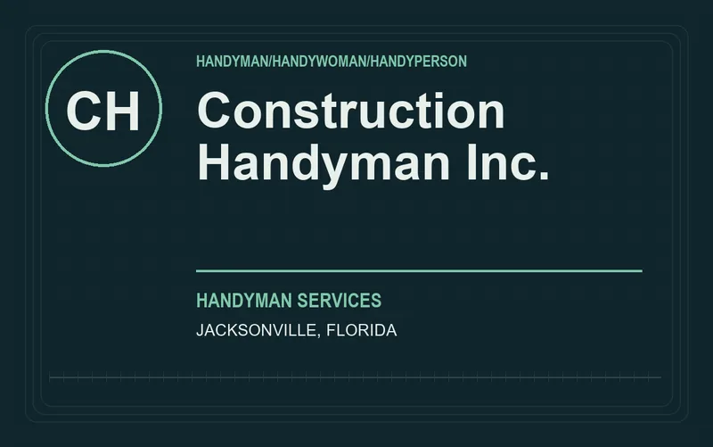 Construction Handyman Inc. in Jacksonville, Florida