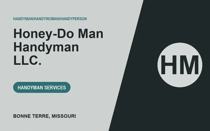 Honey-Do Man Handyman LLC. in Bonne Terre, Missouri