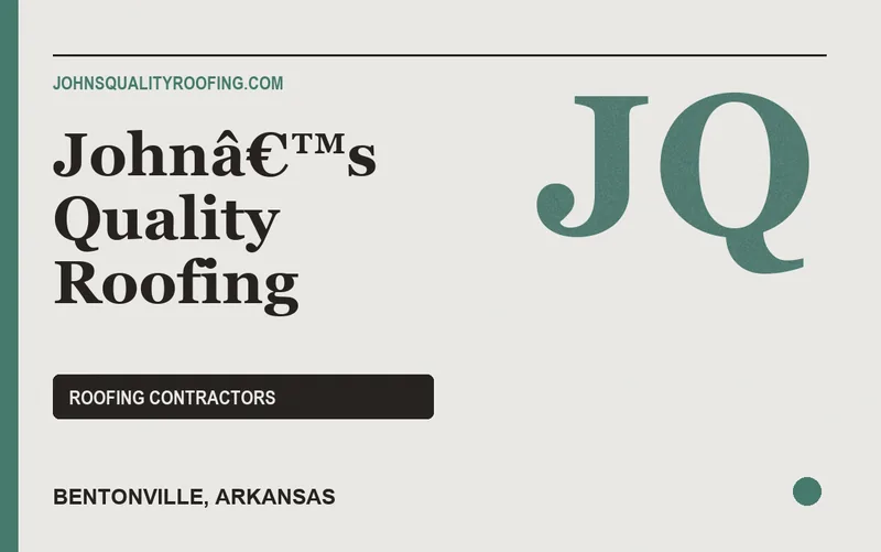 Johnâ€™s Quality Roofing in Bentonville, Arkansas