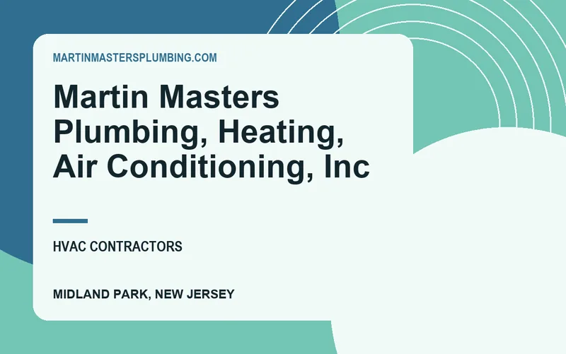Martin Masters Plumbing, Heating, Air Conditioning, Inc in Midland Park, New Jersey