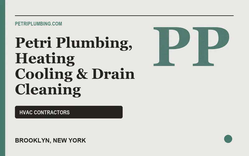 Petri Plumbing, Heating Cooling & Drain Cleaning in Brooklyn, New York