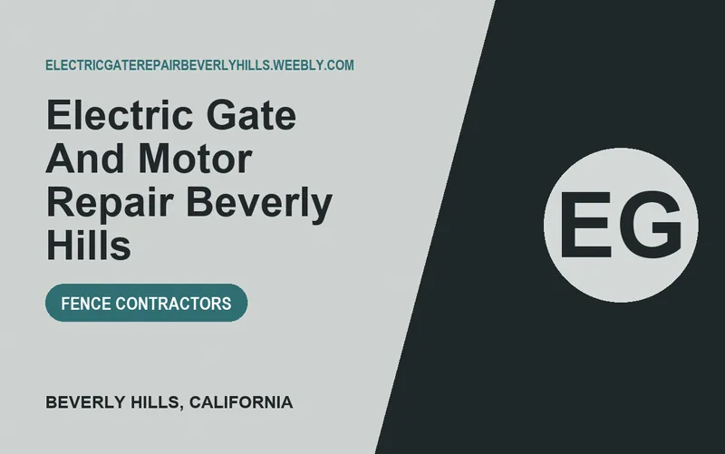 ELECTRIC GATE AND MOTOR REPAIR BEVERLY HILLS in Beverly Hills, California
