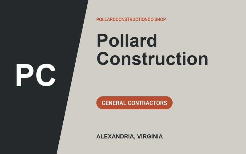 Pollard Construction in Alexandria, Virginia