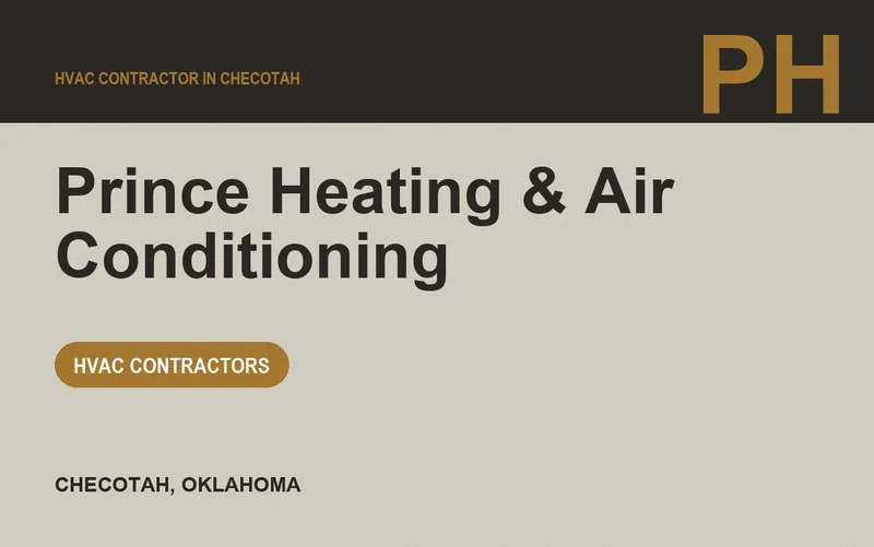 Prince Heating & Air Conditioning in Checotah, Oklahoma