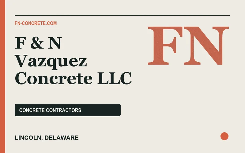 F & N Vazquez Concrete LLC in Lincoln, Delaware