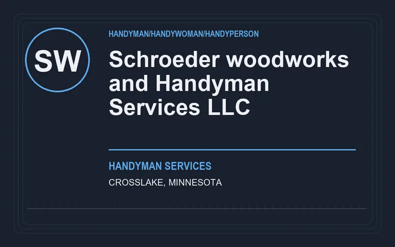Schroeder woodworks and Handyman Services LLC in Crosslake, Minnesota