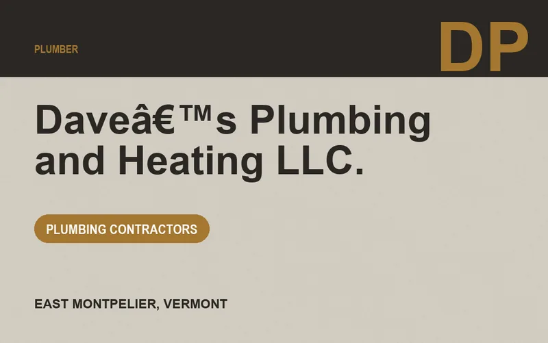 Daveâ€™s Plumbing and Heating LLC. in East Montpelier, Vermont