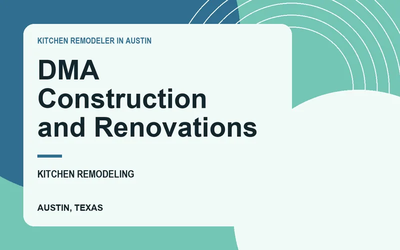 DMA Construction and Renovations in Austin, Texas