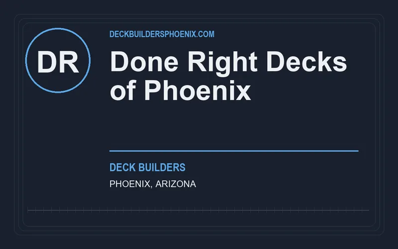 Done Right Decks of Phoenix in Phoenix, Arizona