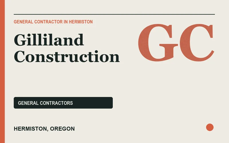 Gilliland Construction in Hermiston, Oregon